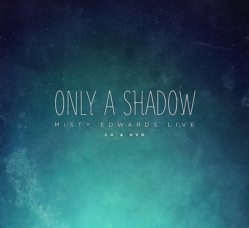 Only A Shadow - Live (CD + DVD)