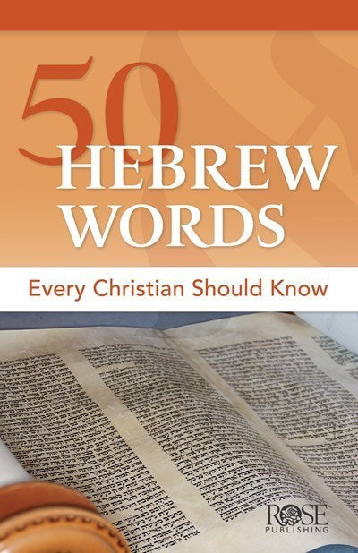 50 Hebrew Words Every Christian Should Know