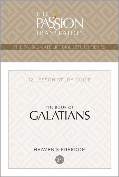 The Book Of Galatians (The Passion Life Bible Study Series)