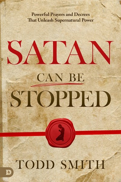 Satan Can Be Stopped (February 2024)