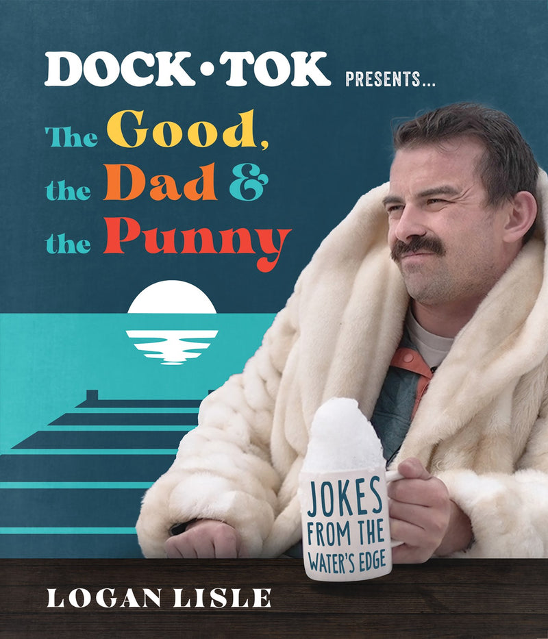 Dock Tok Presents...The Good  The Dad  And The Punny
