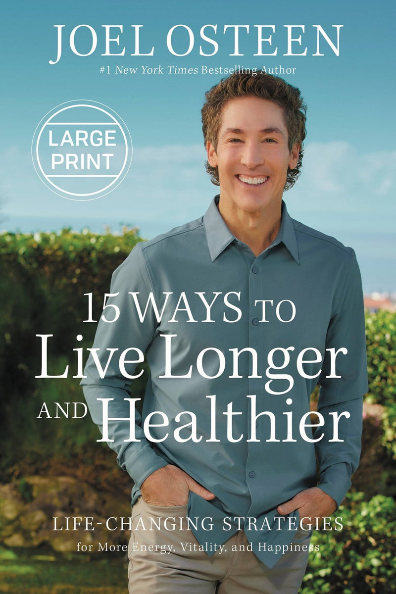 15 Ways To Live Longer And Healthier Large Print