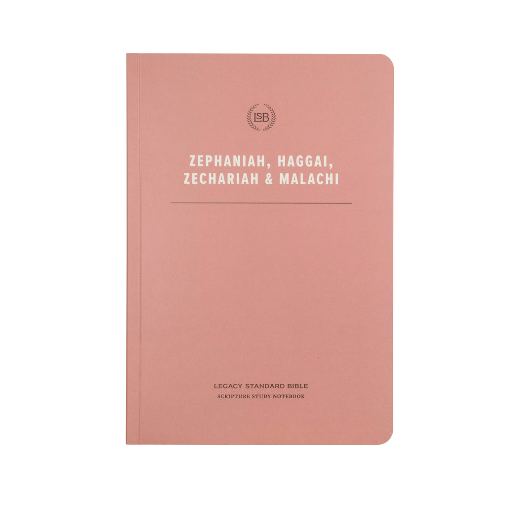 LSB Scripture Study Notebook: Zephaniah Haggai Zechariah & Malachi