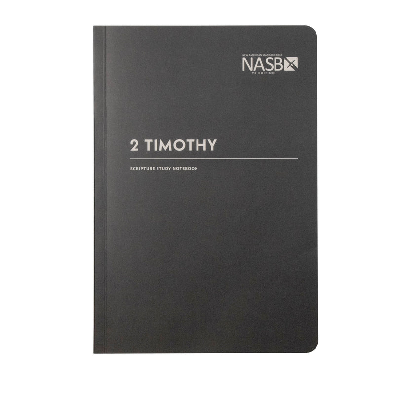 NASB Scripture Study Notebook: 2 Timothy