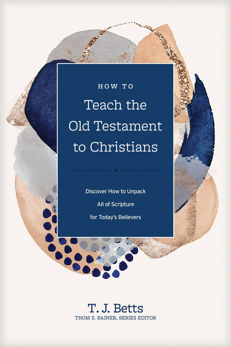 How To Teach The Old Testament To Christians