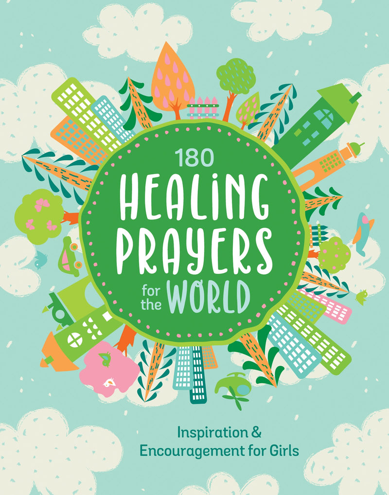 180 Healing Prayers For The World