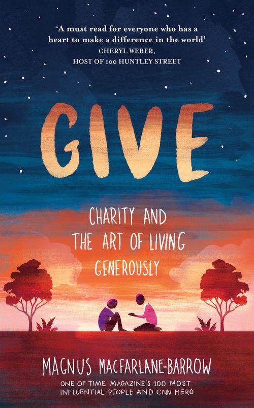 Give: Charity and the Art of Living Gene