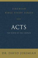 Acts (Jeremiah Bible Study Series)