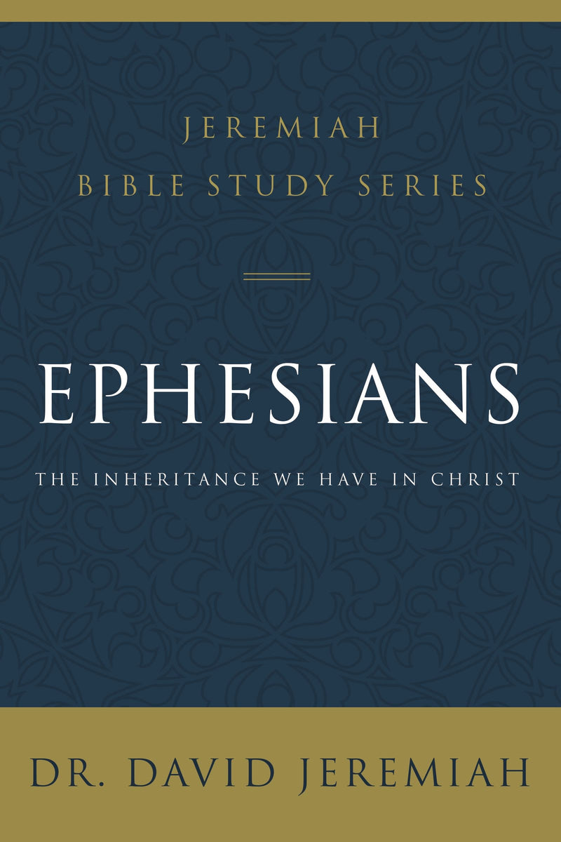 Ephesians (Jeremiah Bible Study Series)