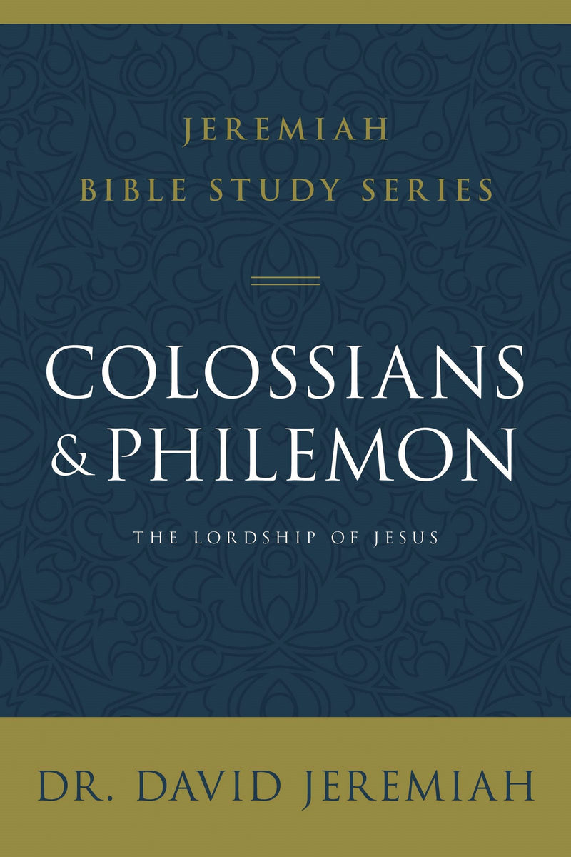 Colossians And Philemon (Jeremiah Bible Study Series)