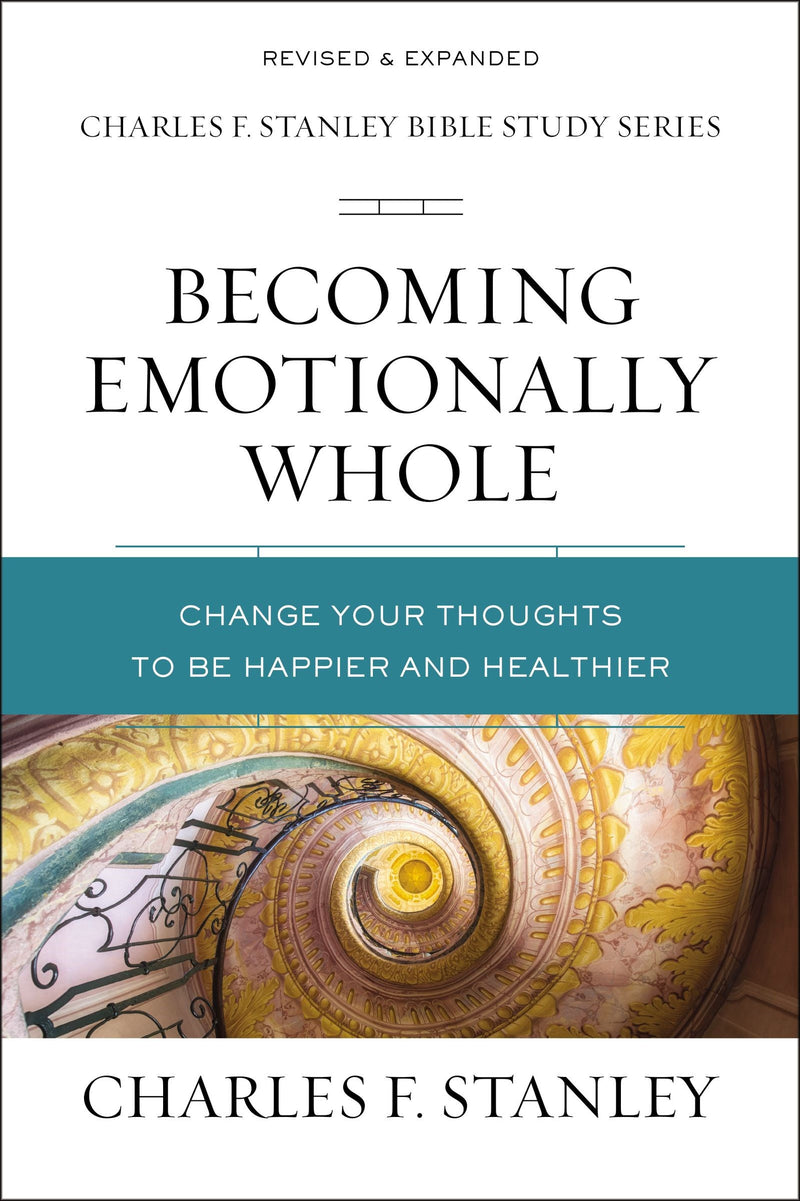 Becoming Emotionally Whole (Charles F. Stanley Bible Study Series) (Repack)