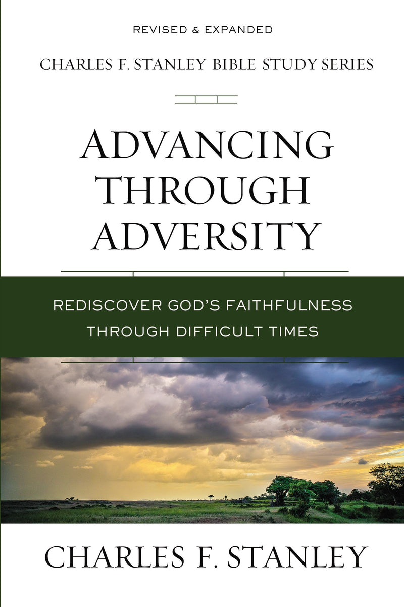 Advancing Through Adversity (Charles F. Stanley Bible Study Series) (Repack)