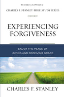 Experiencing Forgiveness (Charles F. Stanley Bible Study Series) (Repack)