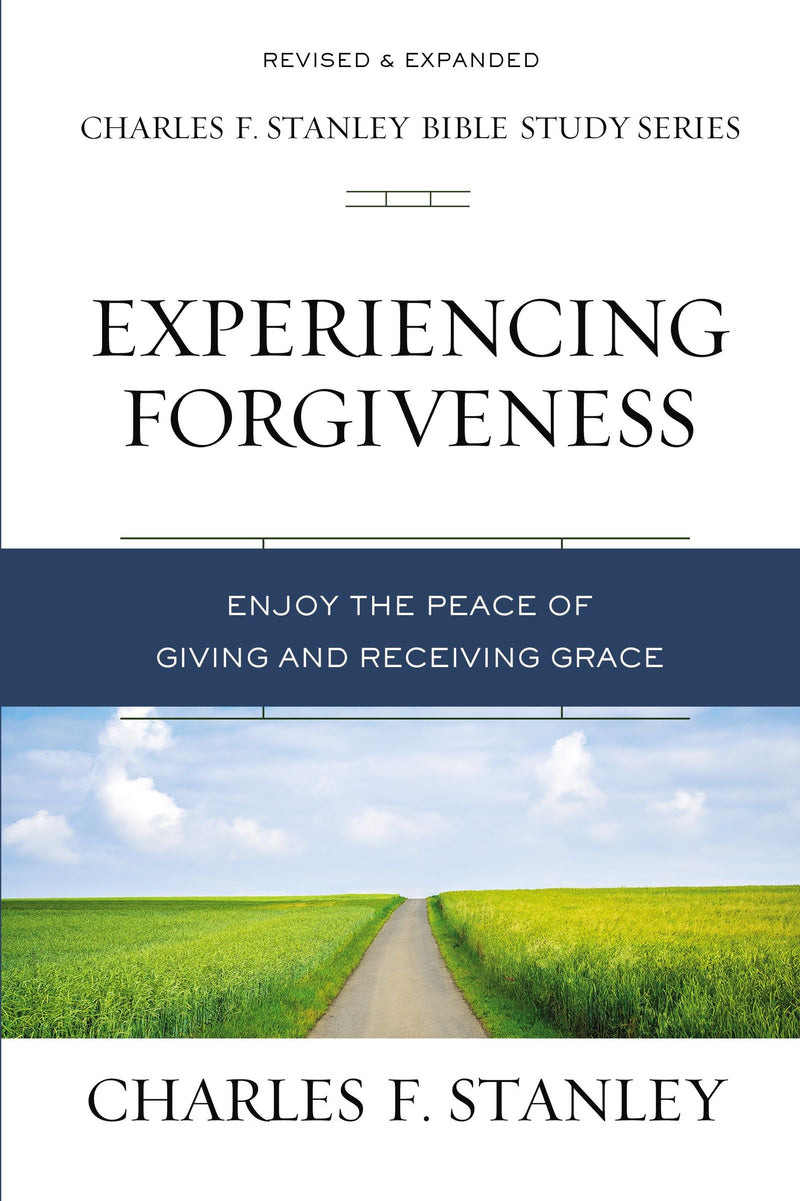 Experiencing Forgiveness (Charles F. Stanley Bible Study Series) (Repack)