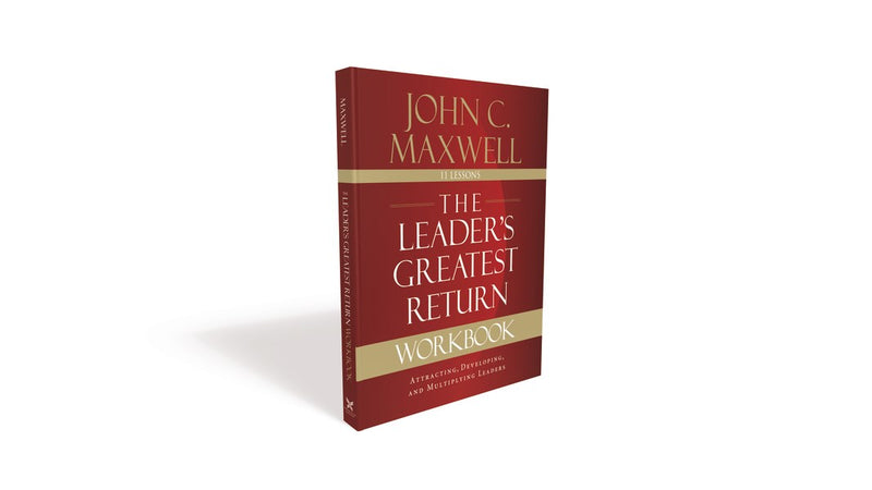 The Leader's Greatest Return Workbook