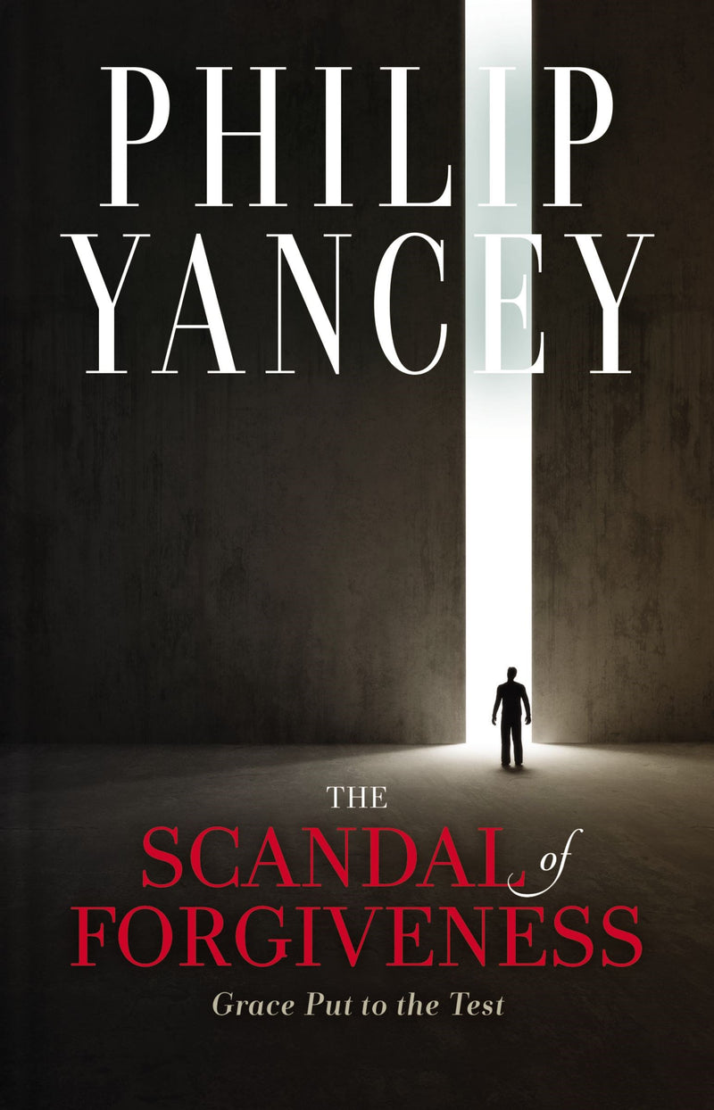 The Scandal Of Forgiveness