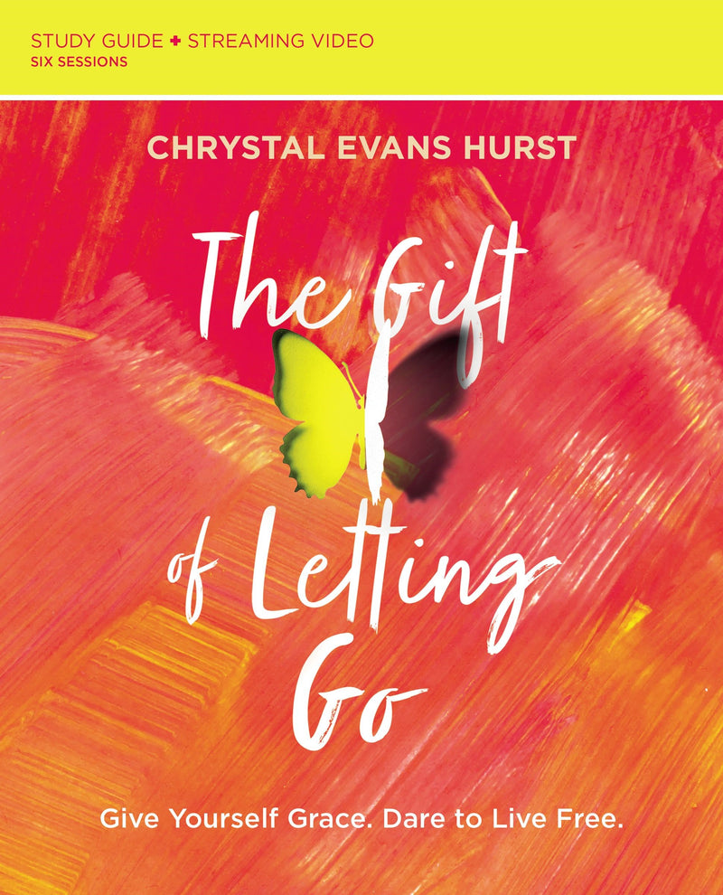 The Gift Of Letting Go Study Guide