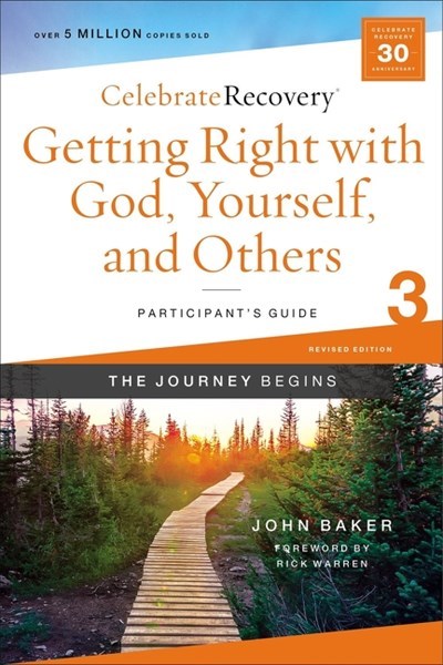 Getting Right With God  Yourself  And Others Participant's Guide 3