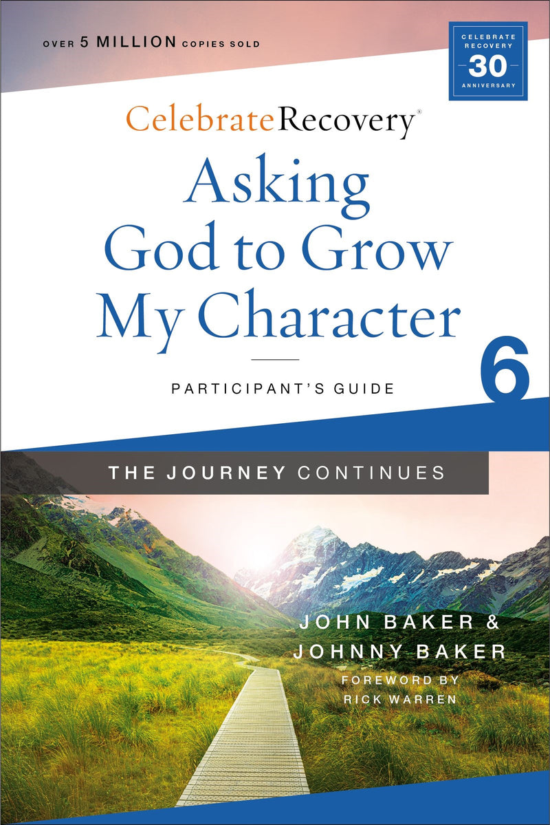 Asking God To Grow My Character Participant's Guide