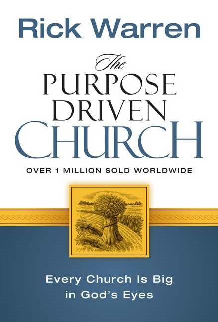 The Purpose Driven Church