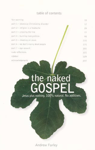 The Naked Gospel: The Truth You May Neve