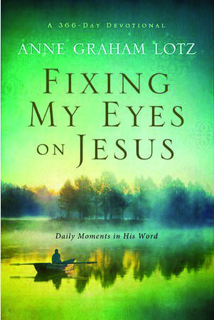 Fixing My Eyes on Jesus: Daily Moments i