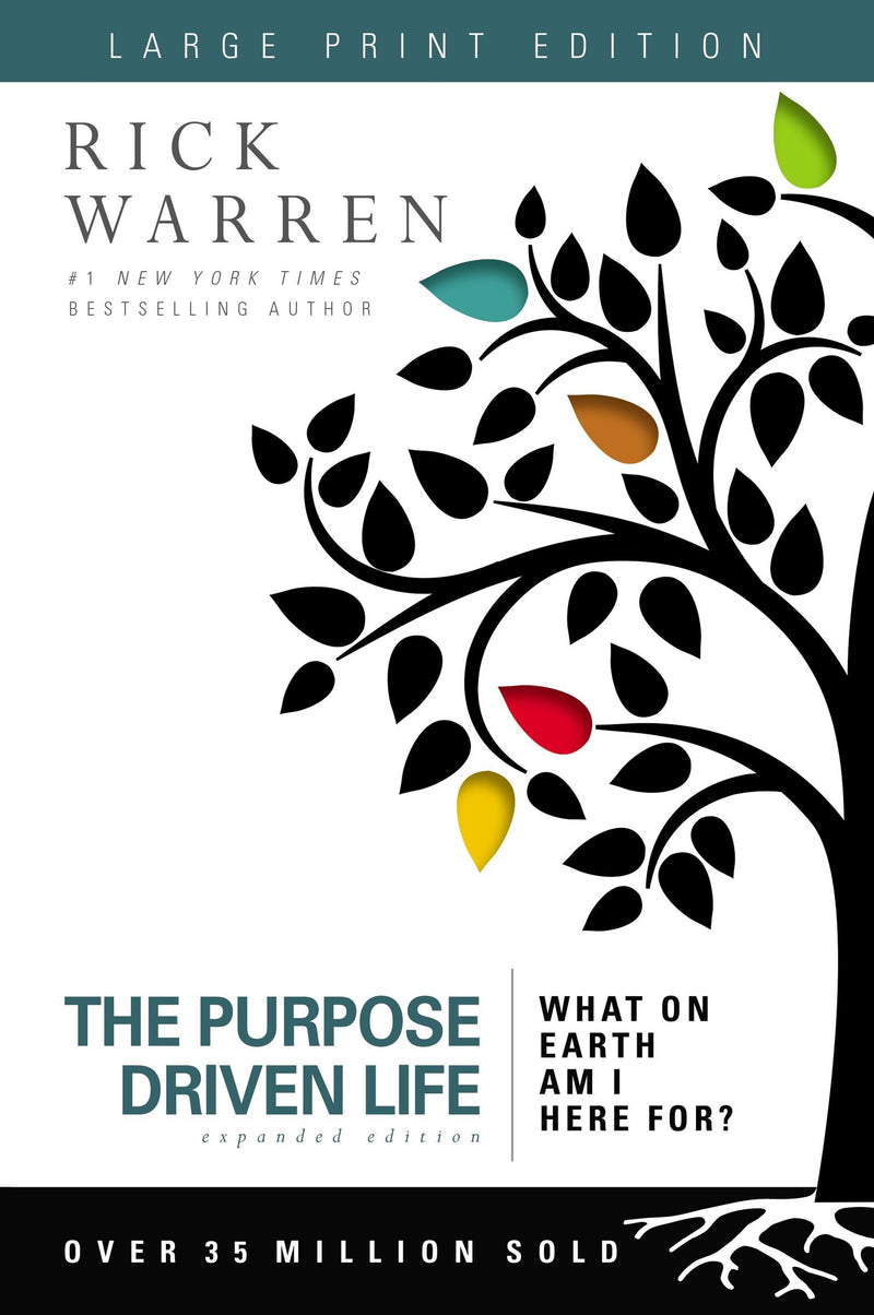 The Purpose Driven Life Large Print (10th Anniversary) 