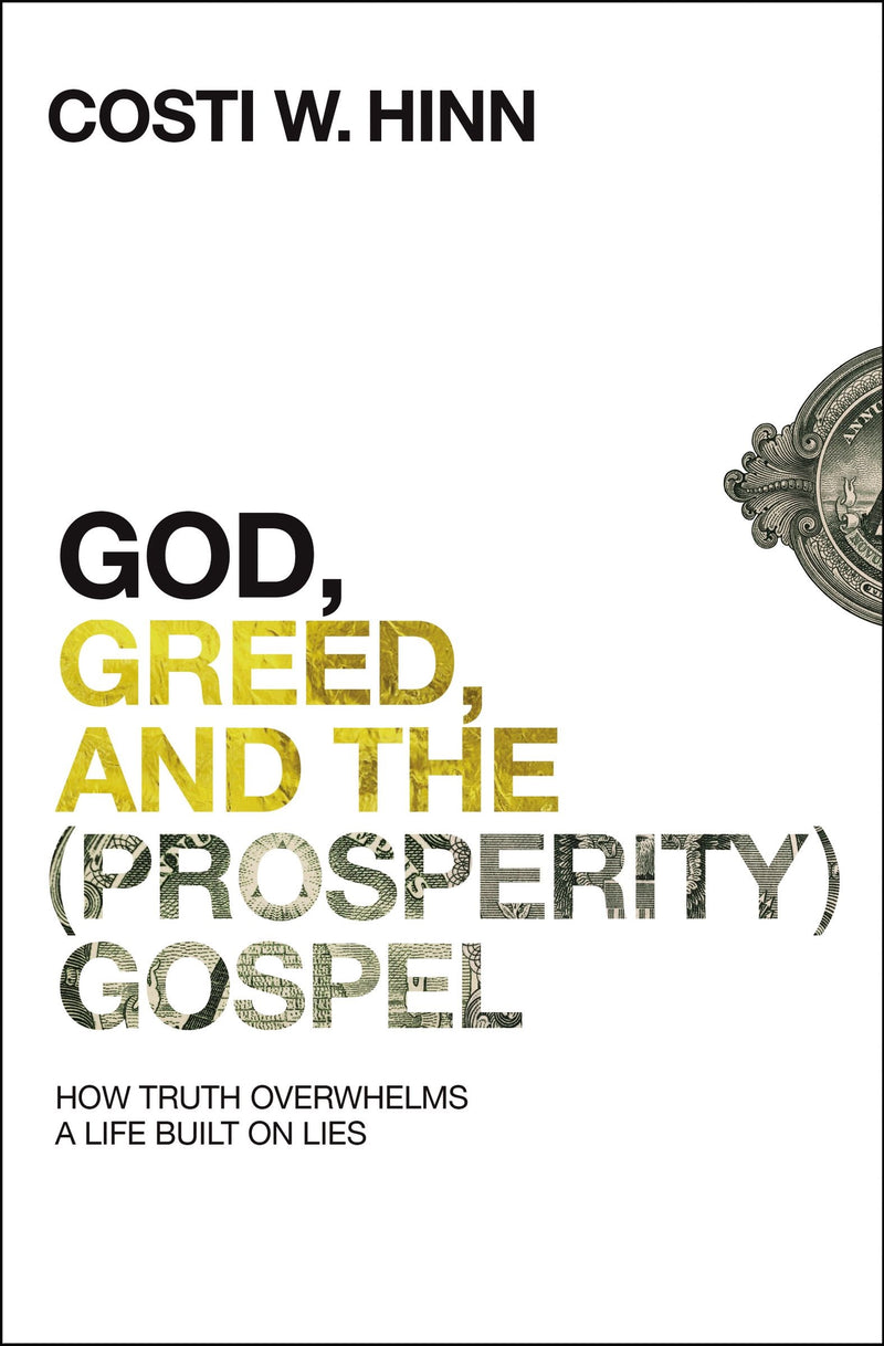 God  Greed  And The (Prosperity) Gospel
