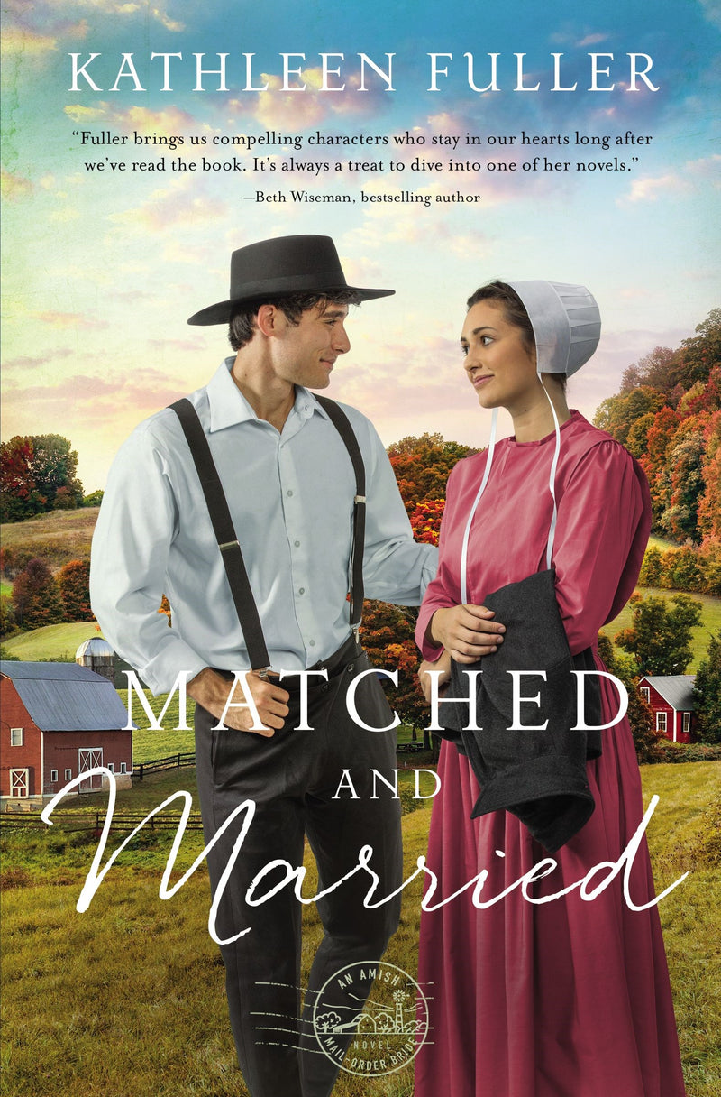 Matched And Married (An Amish Mail-Order Bride Novel)