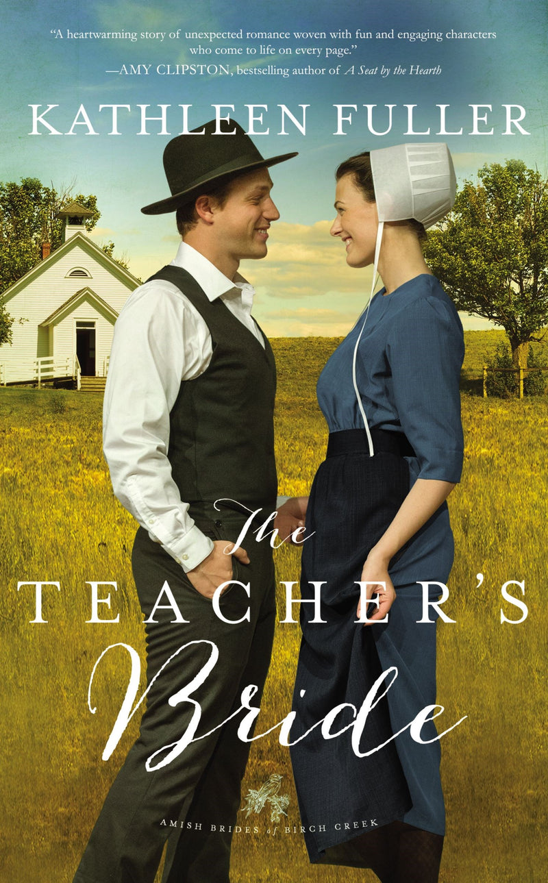 The Teacher's Bride (Amish Brides Of Birch Creek Novel