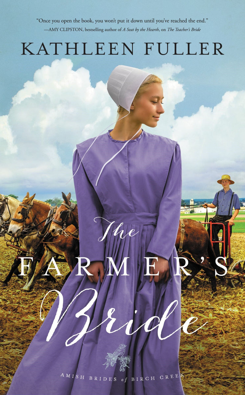 The Farmer's Bride (An Amish Brides Of Birch Creek Novel