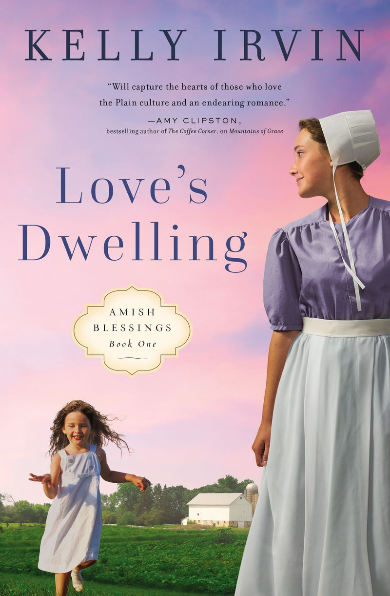 Loves Dwelling (Amish Blessings