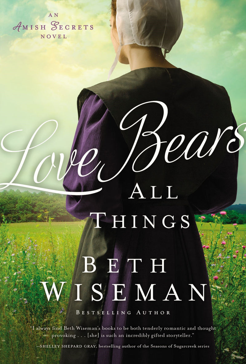 Love Bears All Things (An Amish Secrets Novel