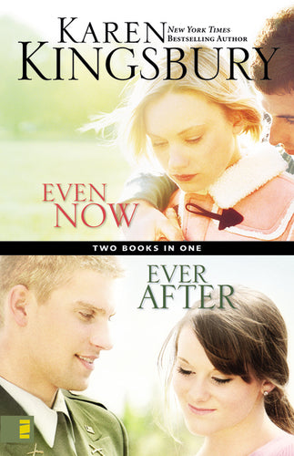 Even Now/ Ever After (Two Books In One)
