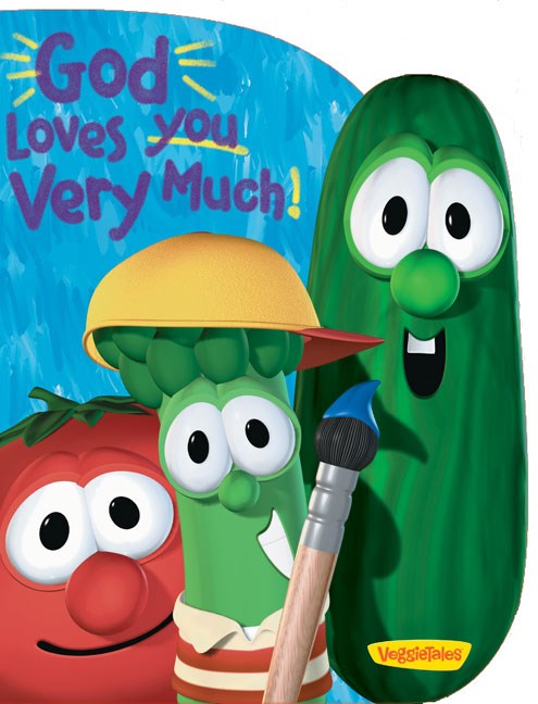 Veggie Tales: God Loves You Very Much