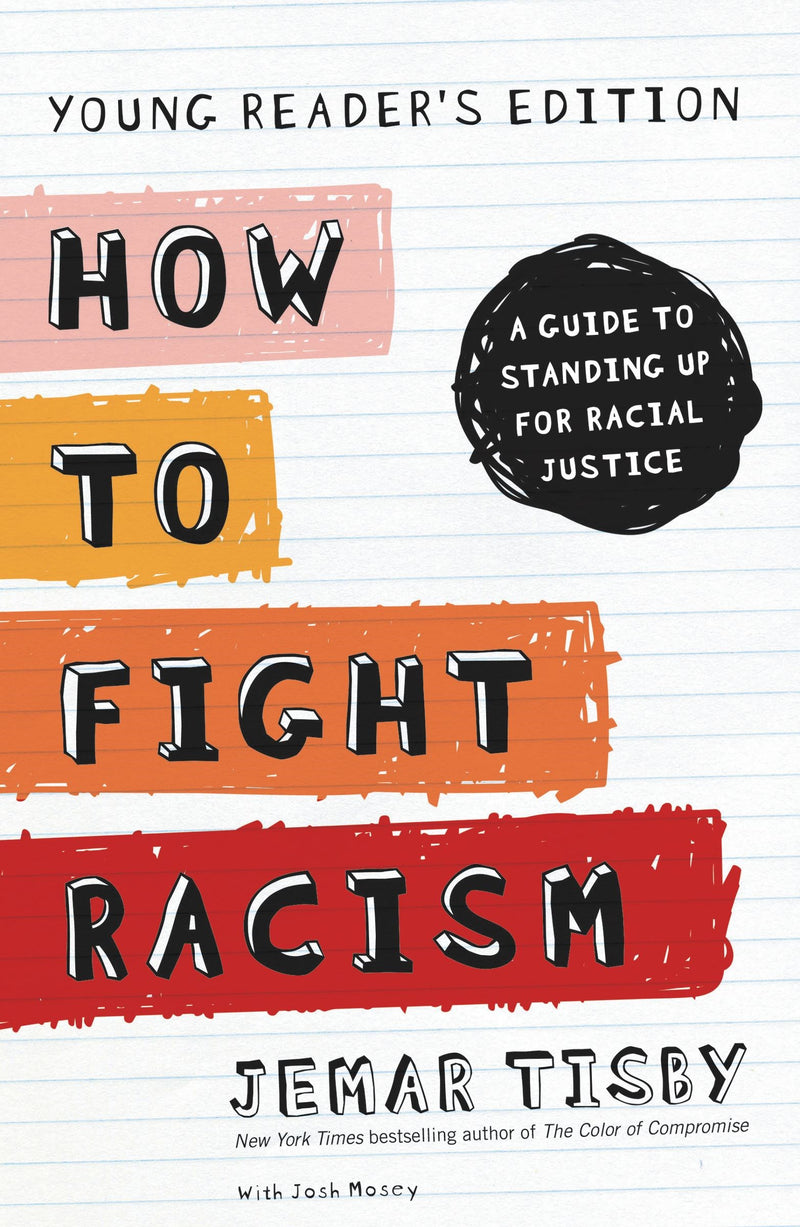 How To Fight Racism Young Reader's Edition