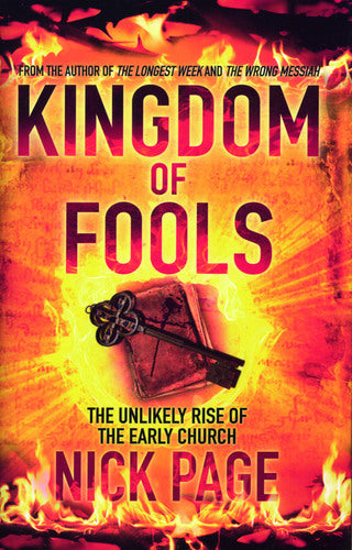 Kingdom of Fools : The Unlikely Rise of