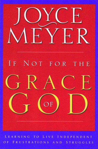 If Not For The Grace Of God