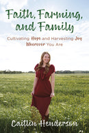 Faith  Farming  And Family-Softcover
