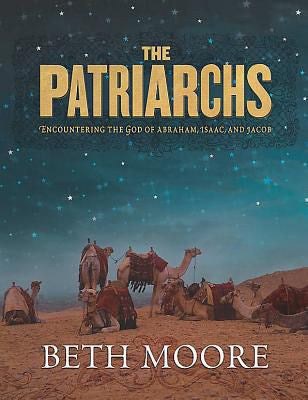 Patriarchs: Encountering The God Of Abraham  Isaac  And Jacob Member Book