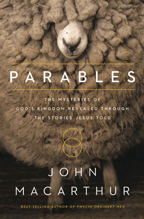 Parables: The Mysteries of God's Kingdom