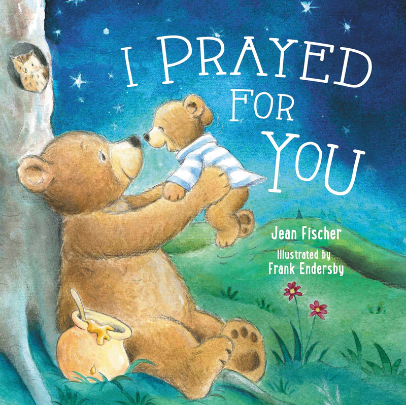 I Prayed For You-Board Book 