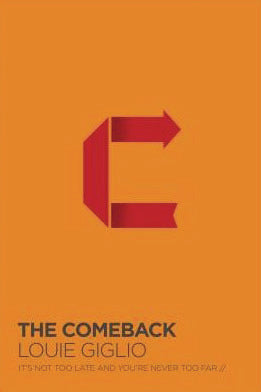 The Comeback: It's Not Too Late and You'