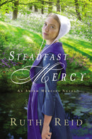 Steadfast Mercy (Amish Mercies Novel