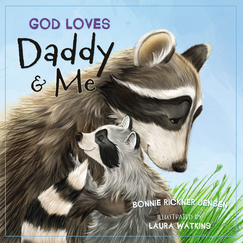 God Loves Daddy And Me