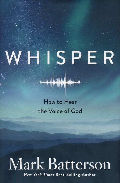 Whisper: How to Hear the Voice of God 