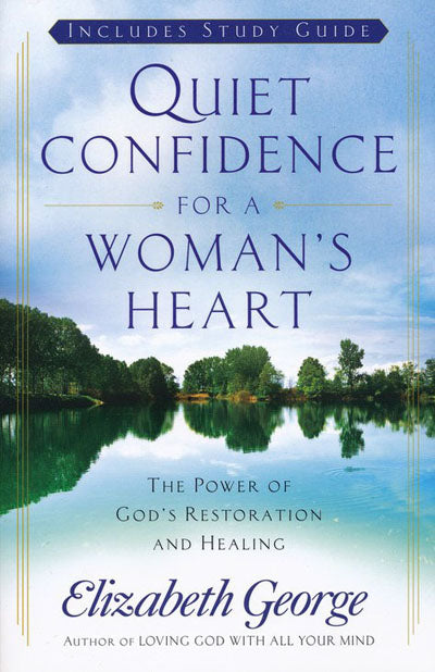 Quiet Confidence For A Woman's Heart
