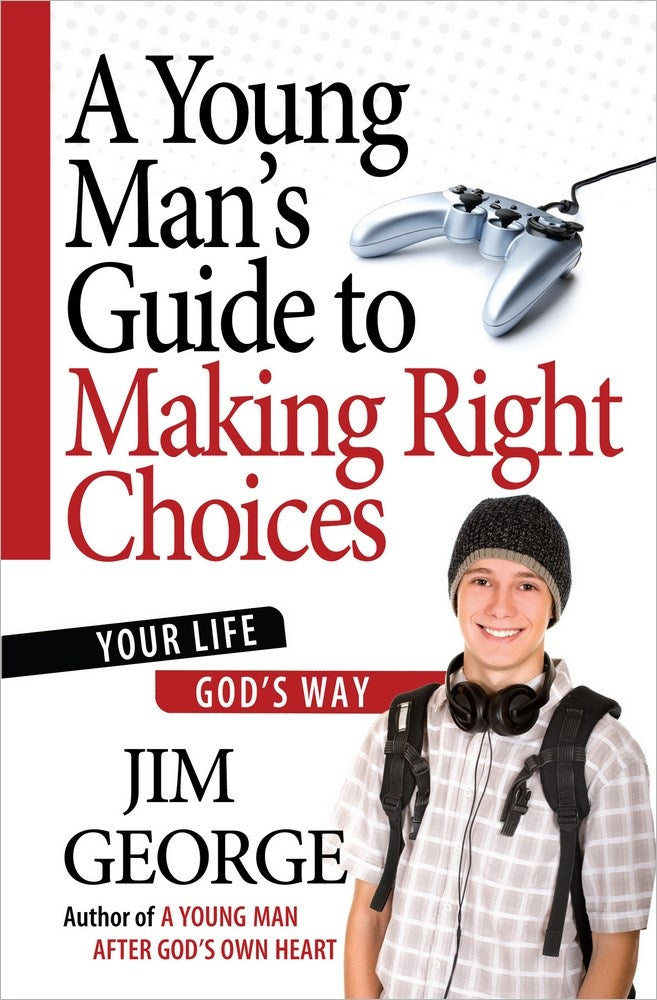 Young Man's Guide To Making Right Choices