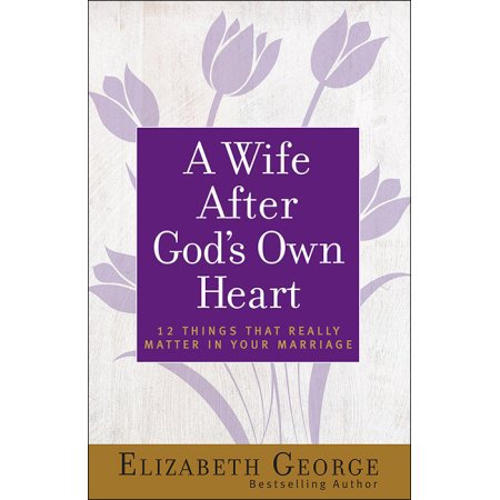 A Wife After God's Own Heart