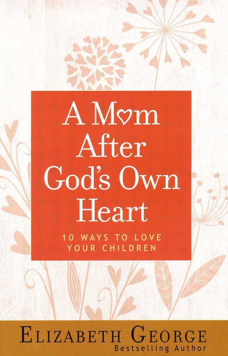 A mom after God's own heart
